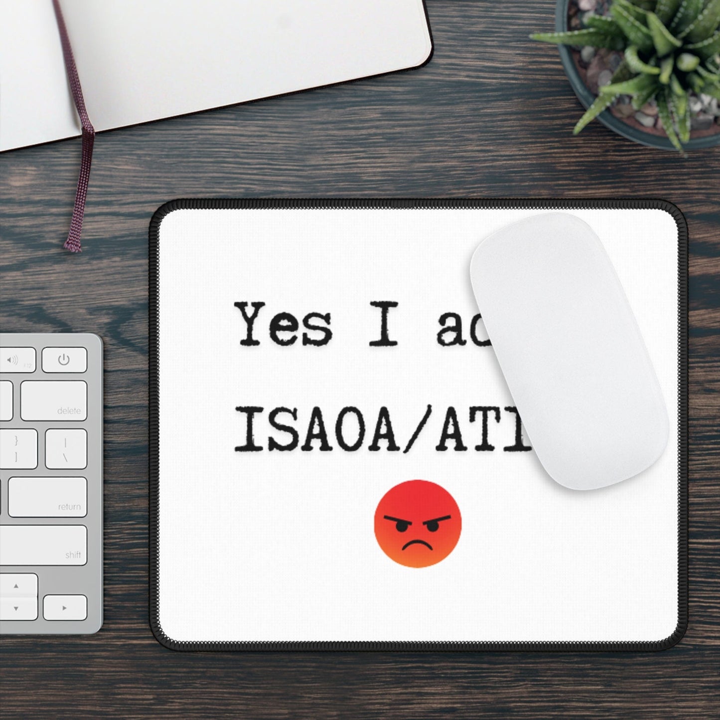 Printify Home Decor Rectangle / 9" × 7" Yes I added ISAOA/ATIMA Mouse Pad Heavy Duty PC Mouse Pad
