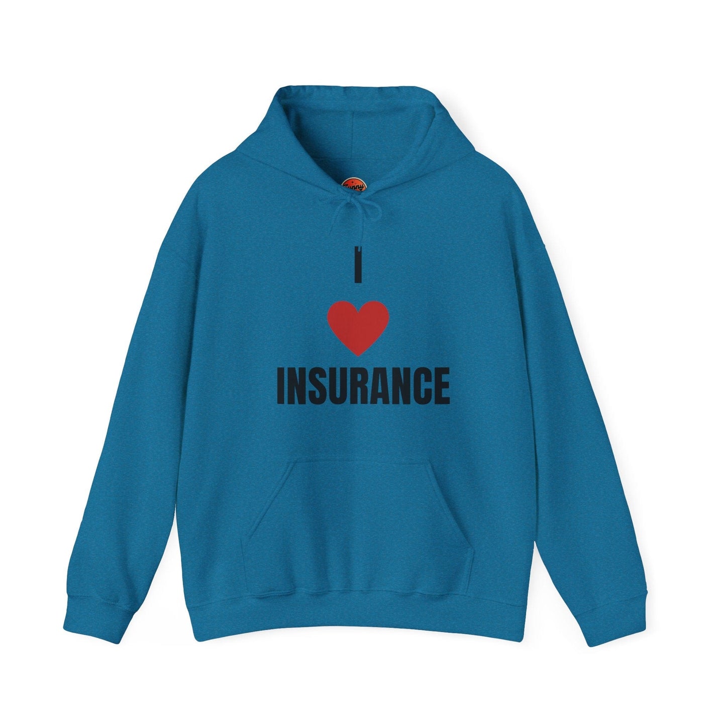 Printify Hoodie Antique Sapphire / S I love insurance hoodie for insurance agents, underwriters and claims adjusters