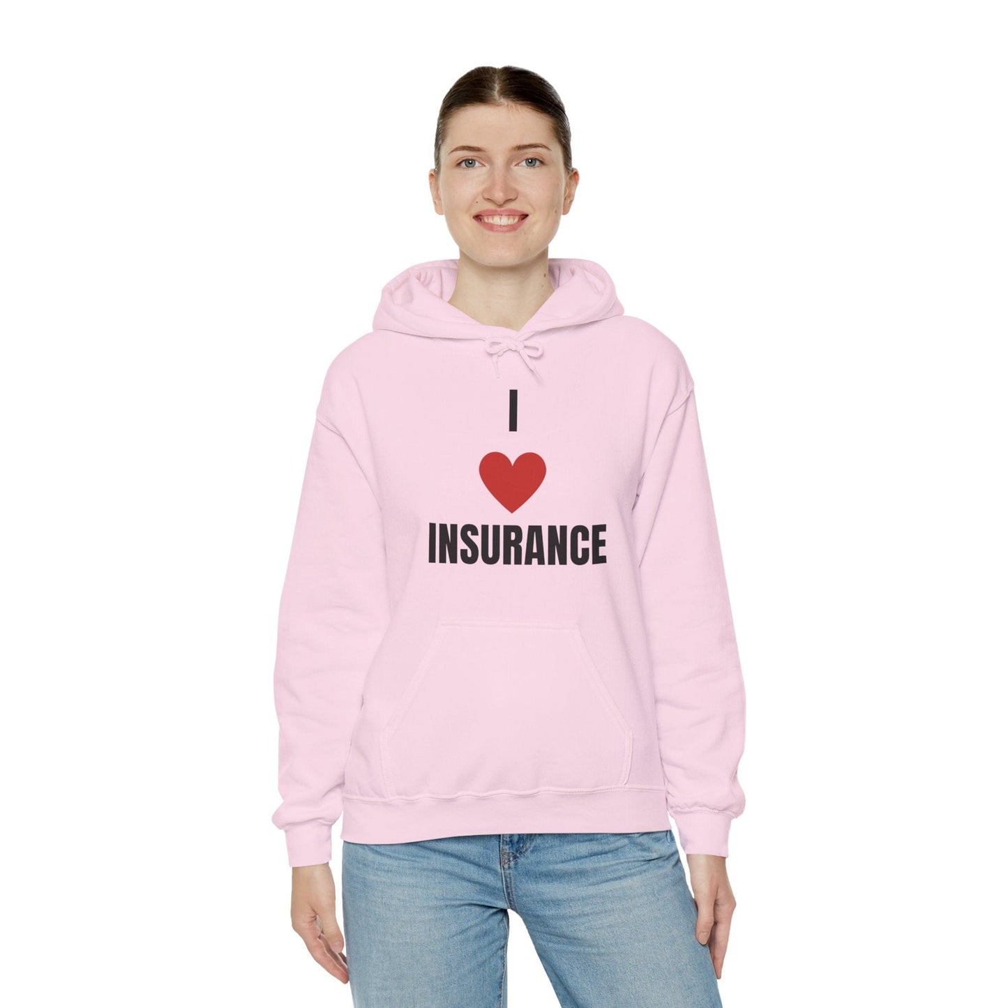 Printify Hoodie I love insurance hoodie for insurance agents, underwriters and claims adjusters
