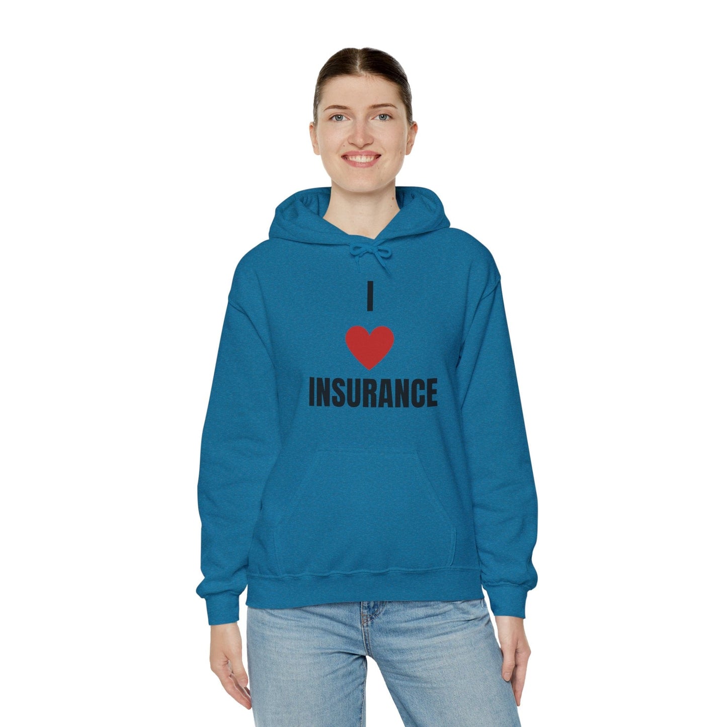 Printify Hoodie I love insurance hoodie for insurance agents, underwriters and claims adjusters