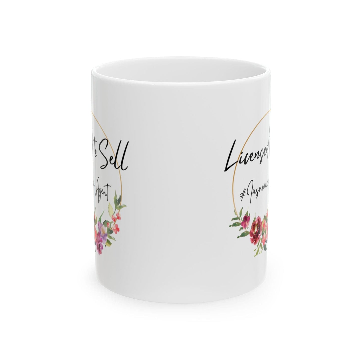 Printify Mug 11oz Pretty Floral Licensed to Sell Insurance Agent Ceramic Mug 11oz