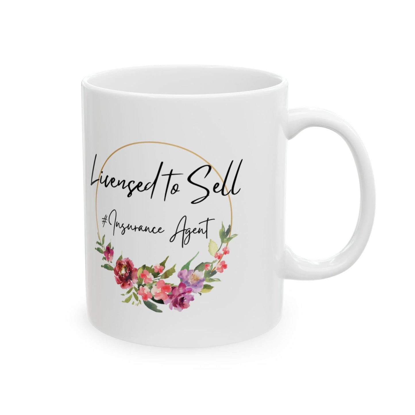Printify Mug 11oz Pretty Floral Licensed to Sell Insurance Agent Ceramic Mug 11oz