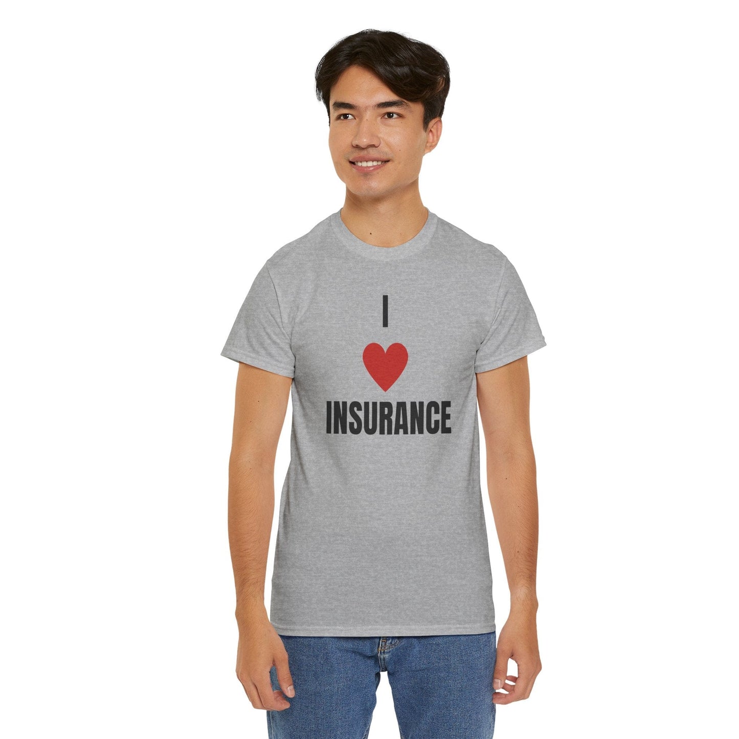 Printify T-Shirt I love Insurance T shirt for Insurance Agents, Underwriters and claims adjusters