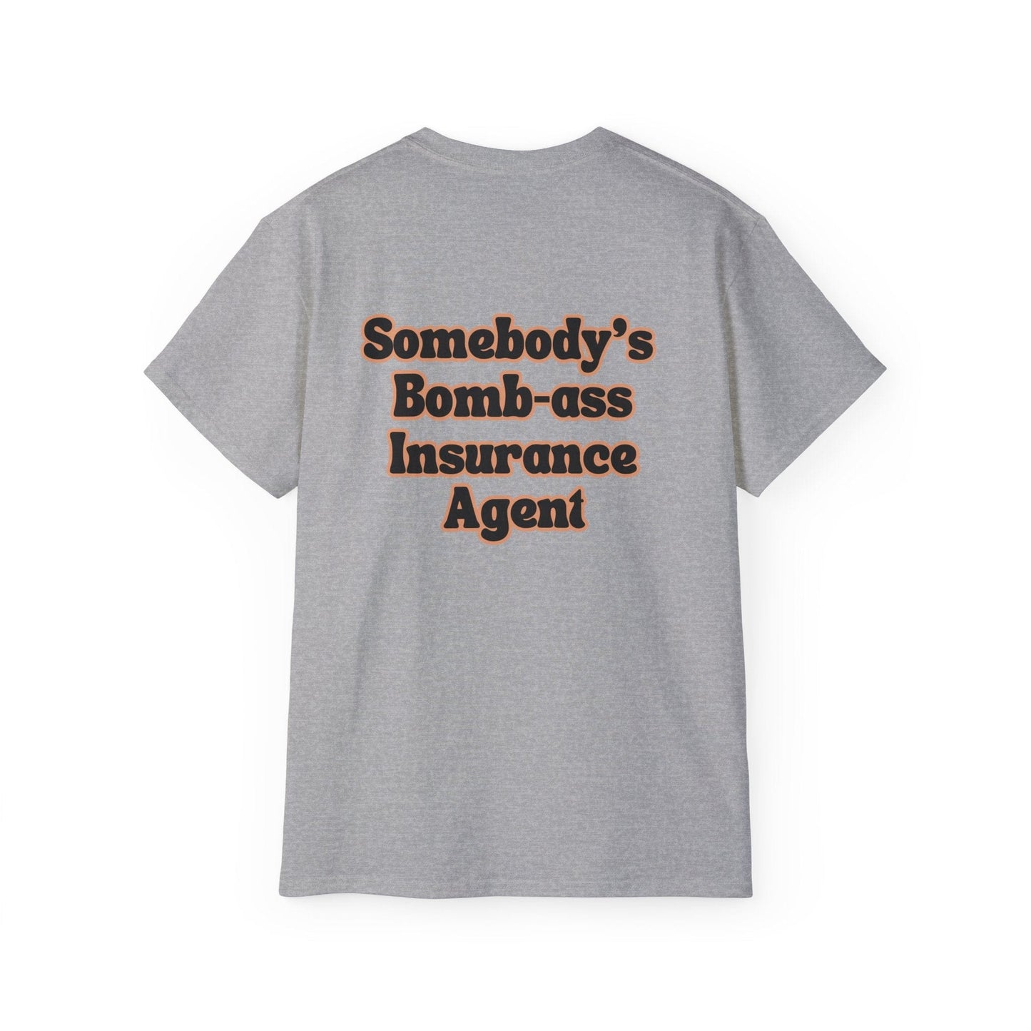 Printify T-Shirt Somebody's Bomb-A** Insurance agent Women's T shirt Funny agent gift