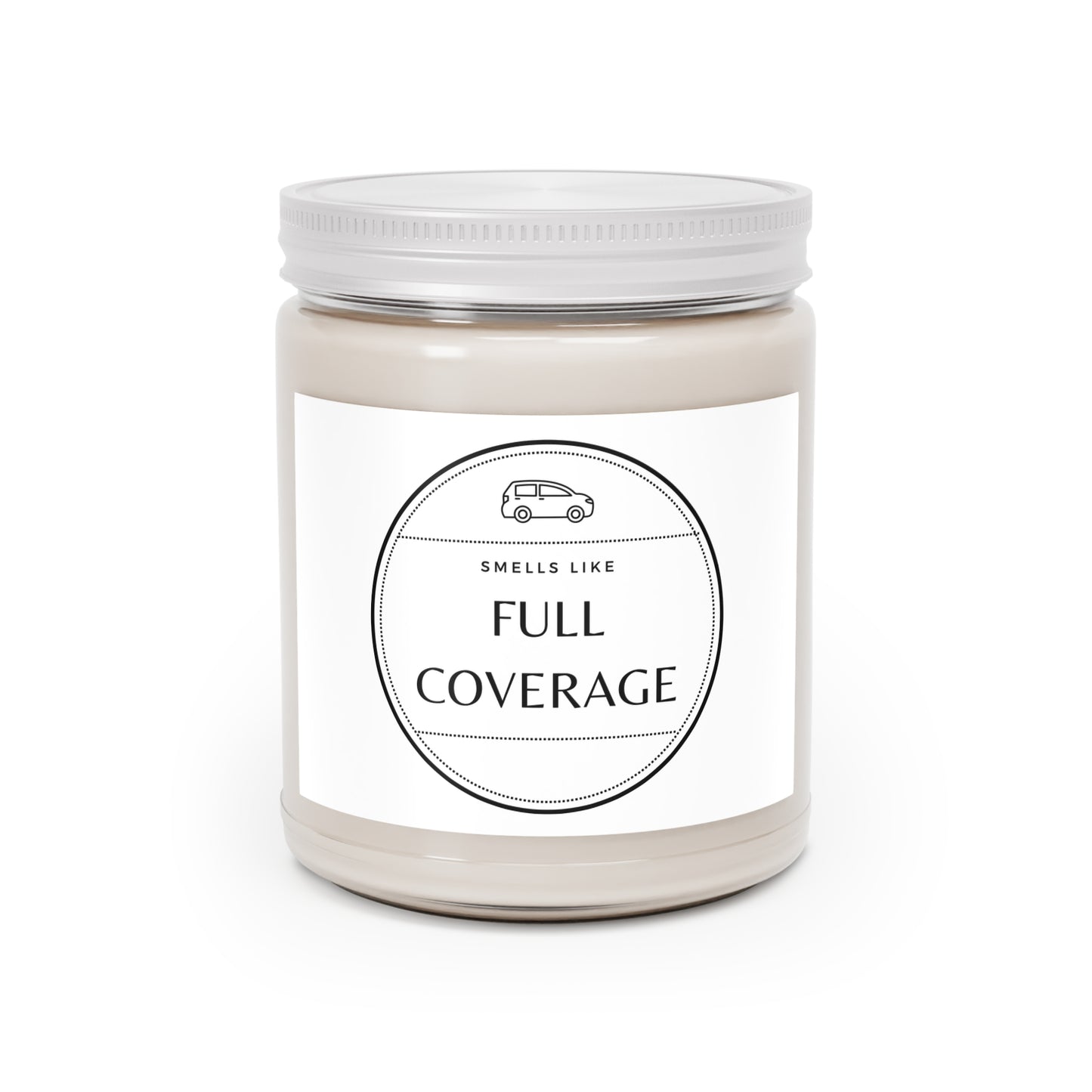 Smells Like Full Coverage Candle the most elusive scent Insurance Agent Joke Candle