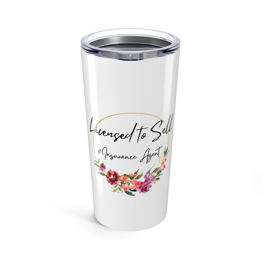 Floral Design Licensed to Sell Insurance Agent Tumbler 20oz