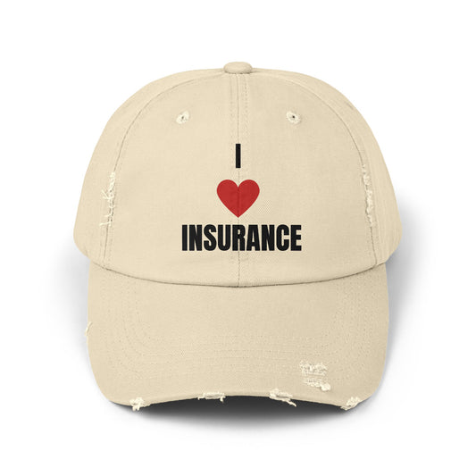 I love Insurance Unisex Distressed Cap