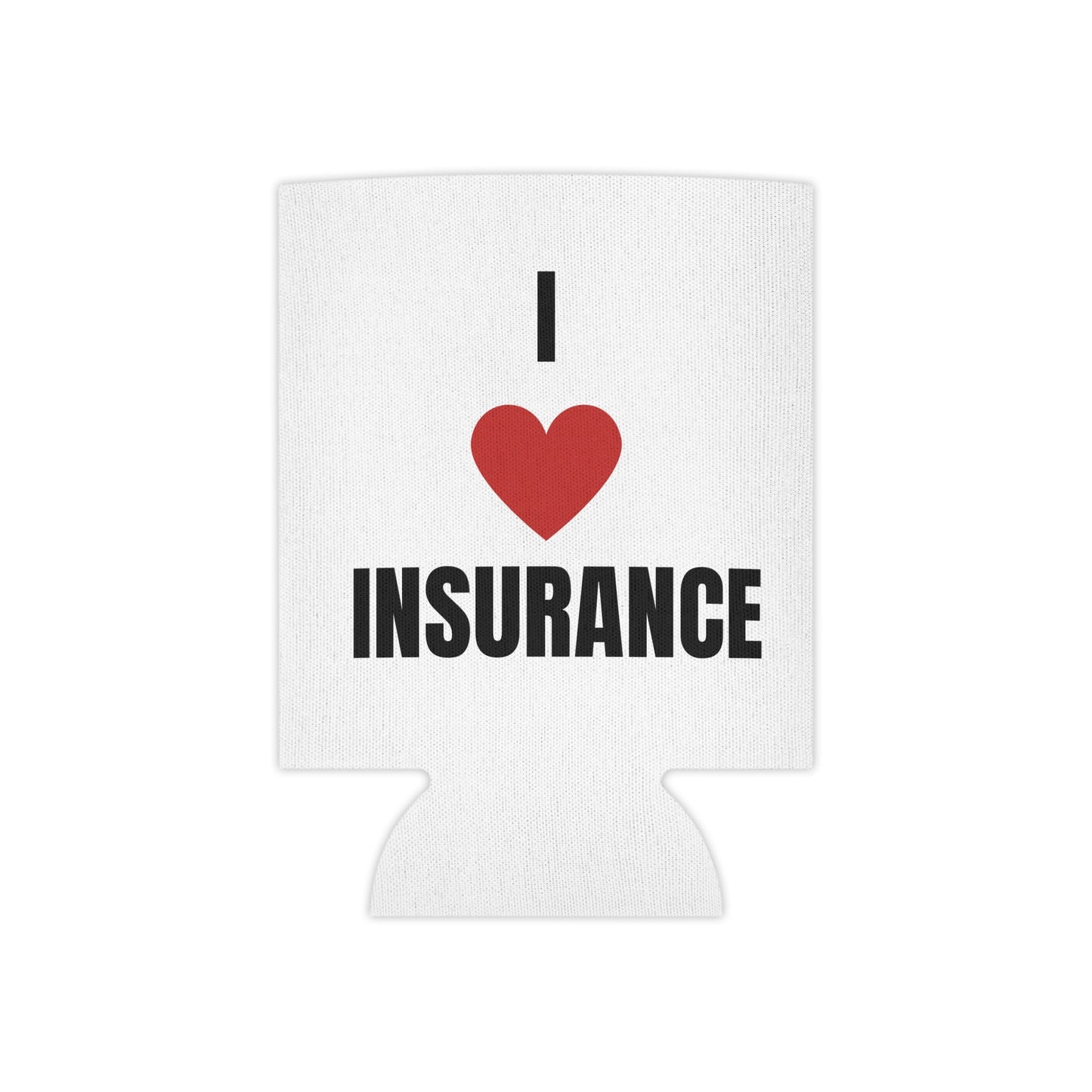 Printify Accessories Regular Can I Love Insurance Can Cooler Great Gift