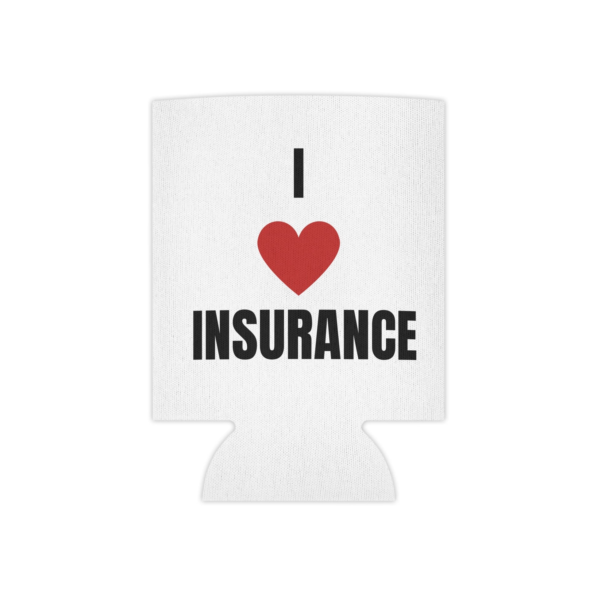 Printify Accessories Regular Can I Love Insurance Can Cooler Great Gift