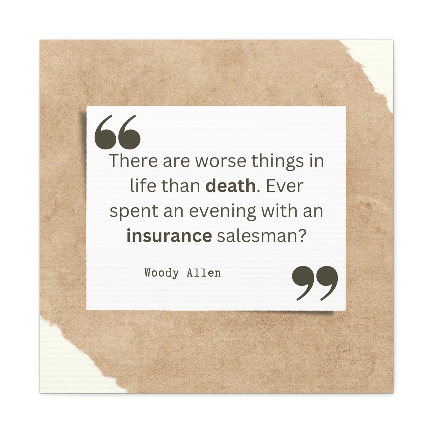Printify Canvas 24″ x 24″ / 1.25" There are worse things than death, insurance salesman Canvas Wall Art Gallery Wrap Funny Insurance Gift