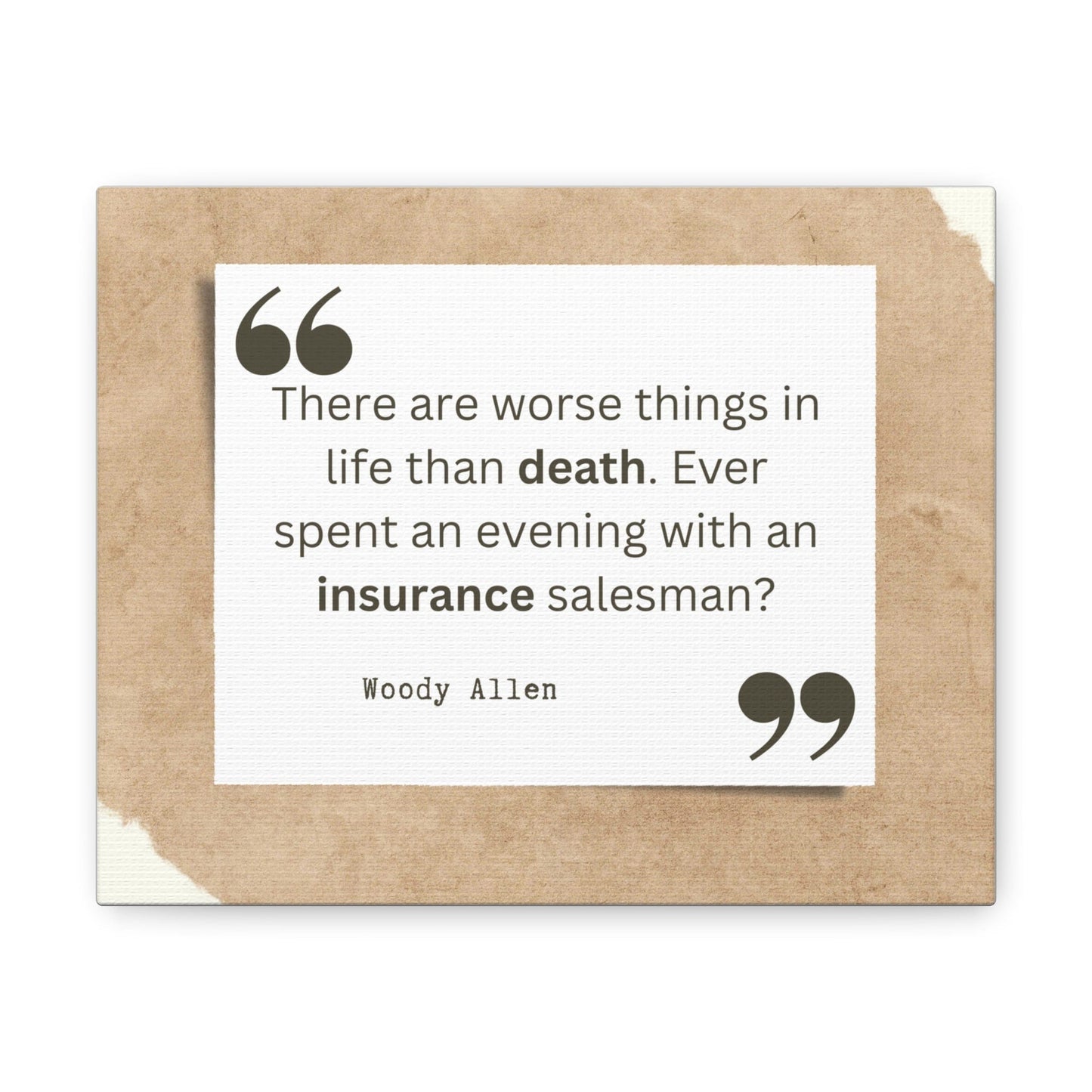 Printify Canvas 10″ x 8″ / 1.25" There are worse things than death, insurance salesman Canvas Wall Art Gallery Wrap Funny Insurance Gift