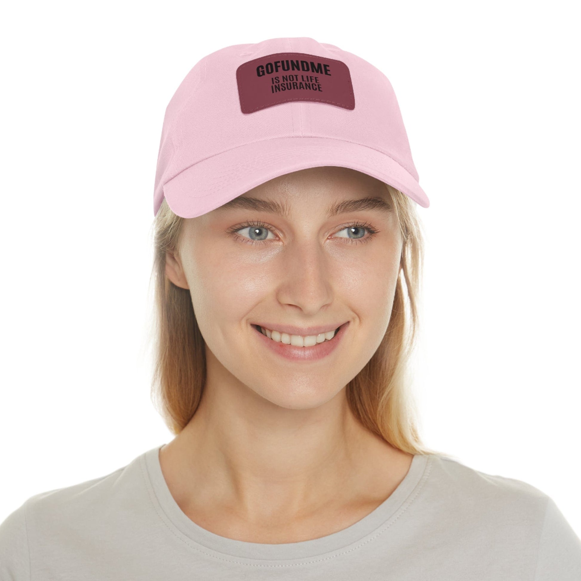 Printify Hats Go Fund Me is not Life Insurance Dad Hat with Leather Patch (Rectangle)