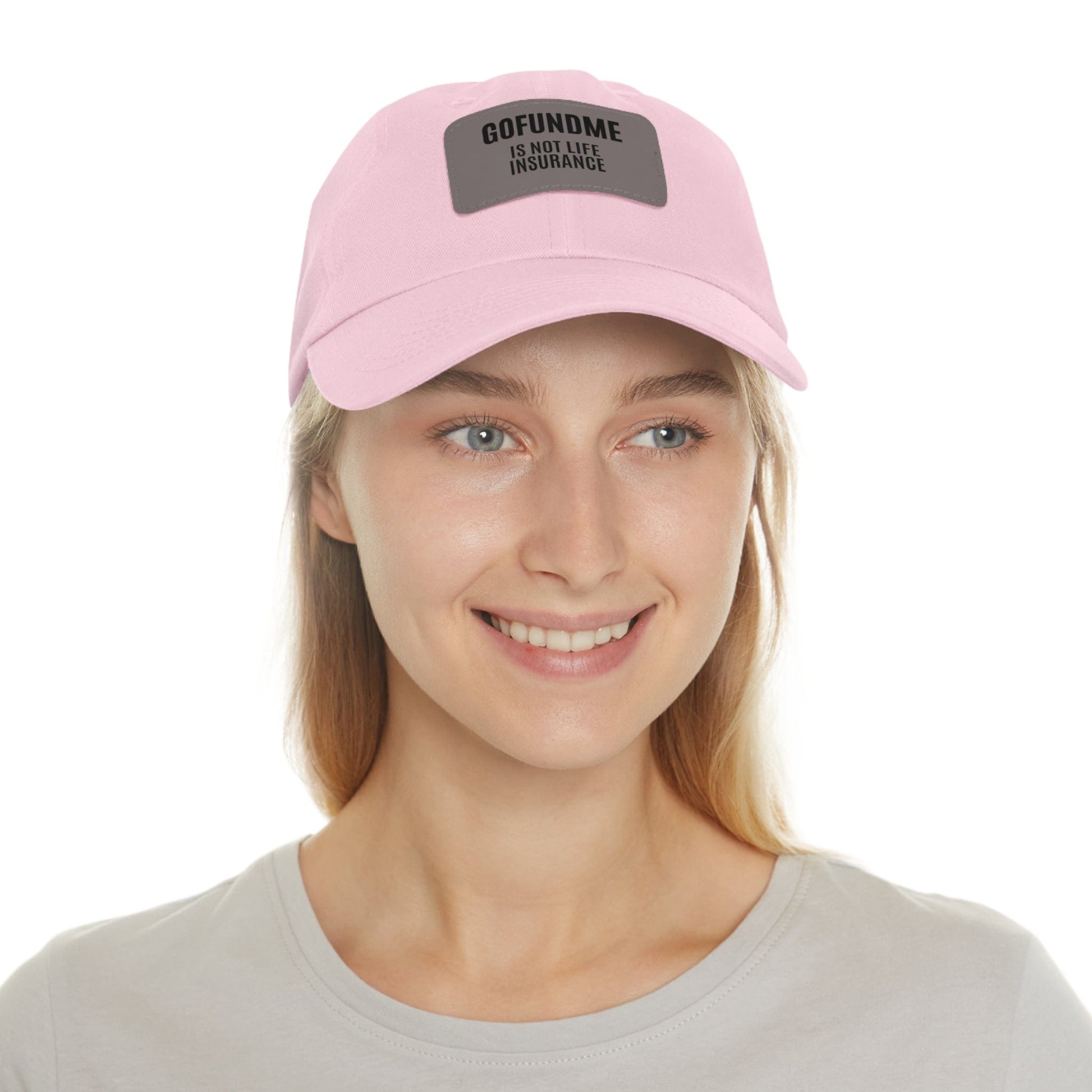 Printify Hats Go Fund Me is not Life Insurance Dad Hat with Leather Patch (Rectangle)
