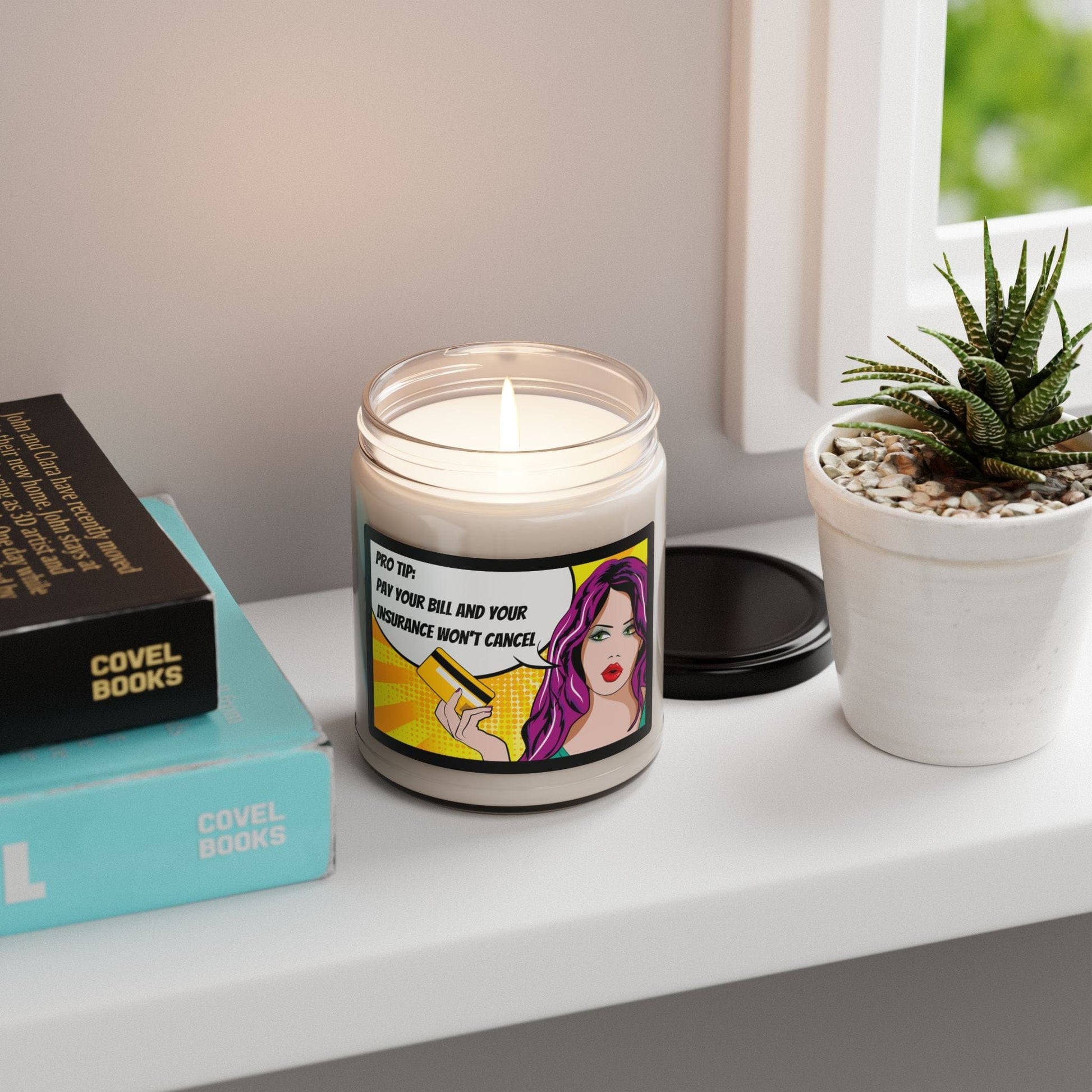 Printify Home Decor Pro Tip: Pay Your Bill & Your Insurance Won't Cancel - Soy Candle Fun Gift for Fellow agents