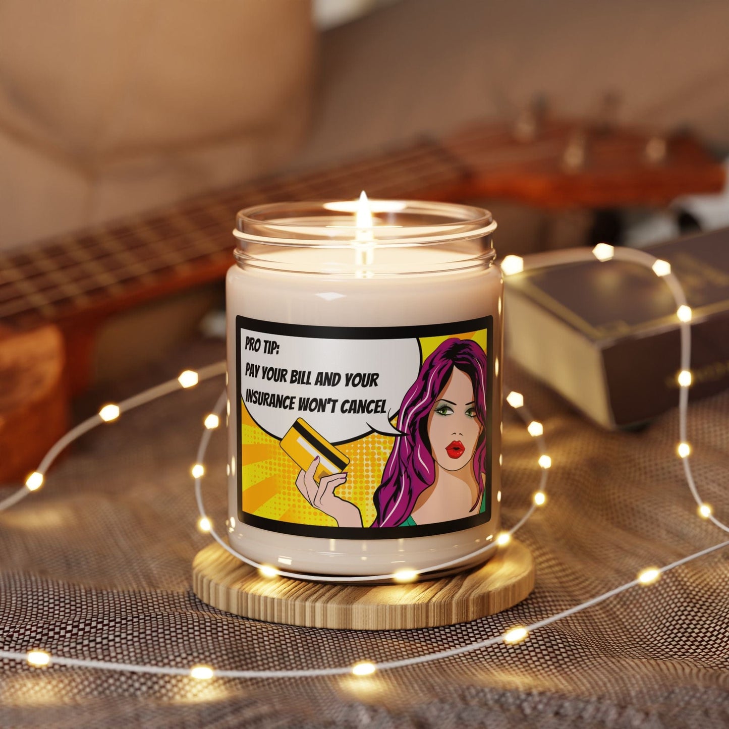 Printify Home Decor Pro Tip: Pay Your Bill & Your Insurance Won't Cancel - Soy Candle Fun Gift for Fellow agents