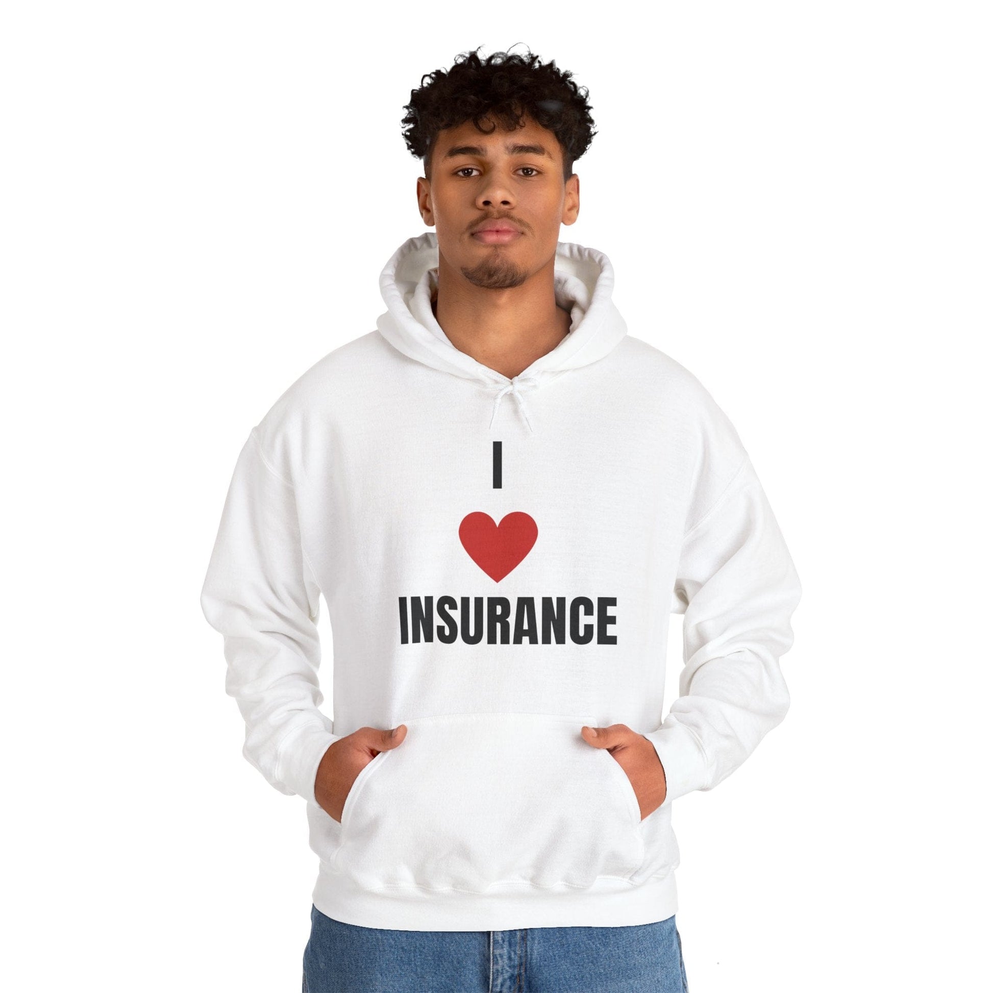 Printify Hoodie I love insurance hoodie for insurance agents, underwriters and claims adjusters