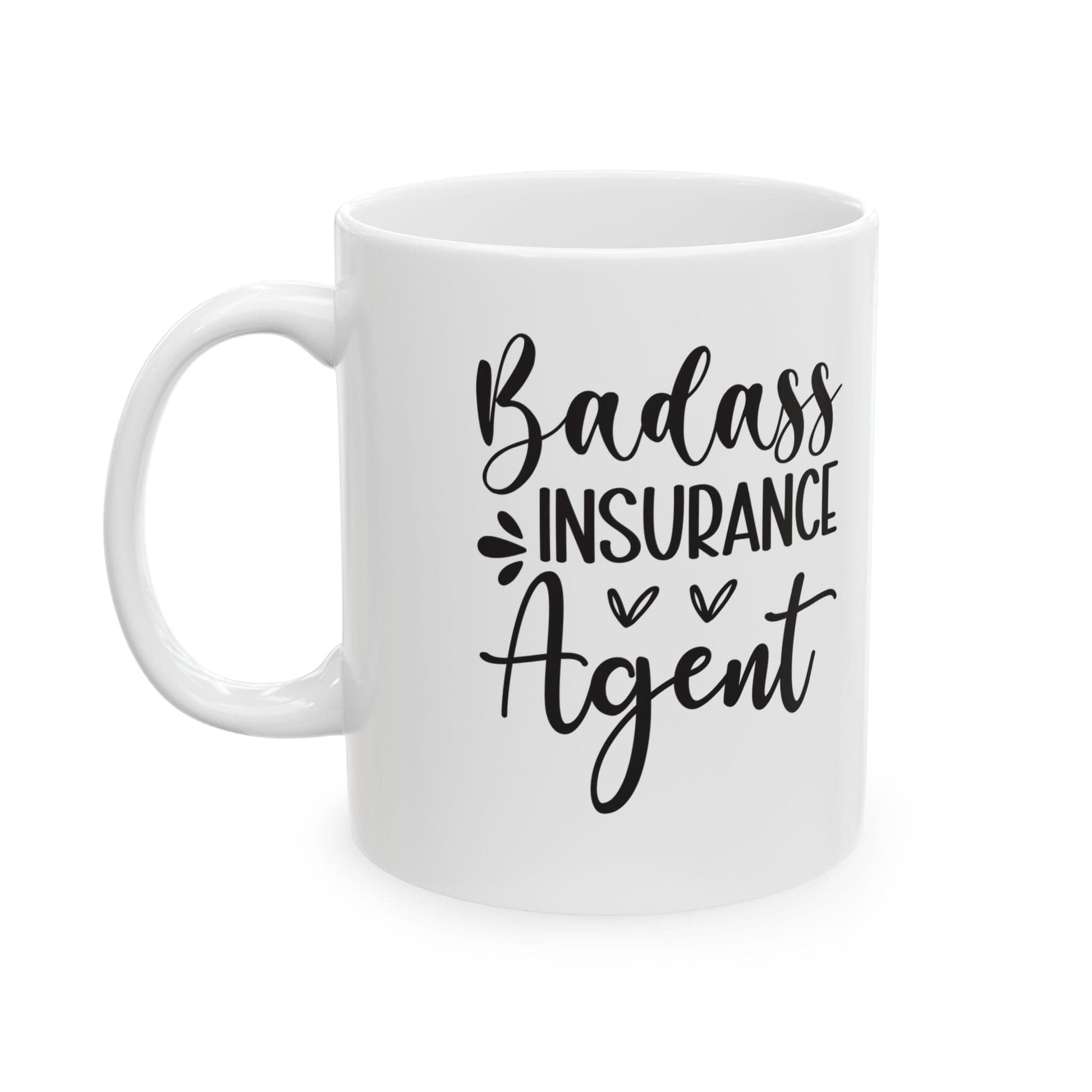 Printify Mug 11oz Bad a** Insurance Agent Ceramic Mug 11oz