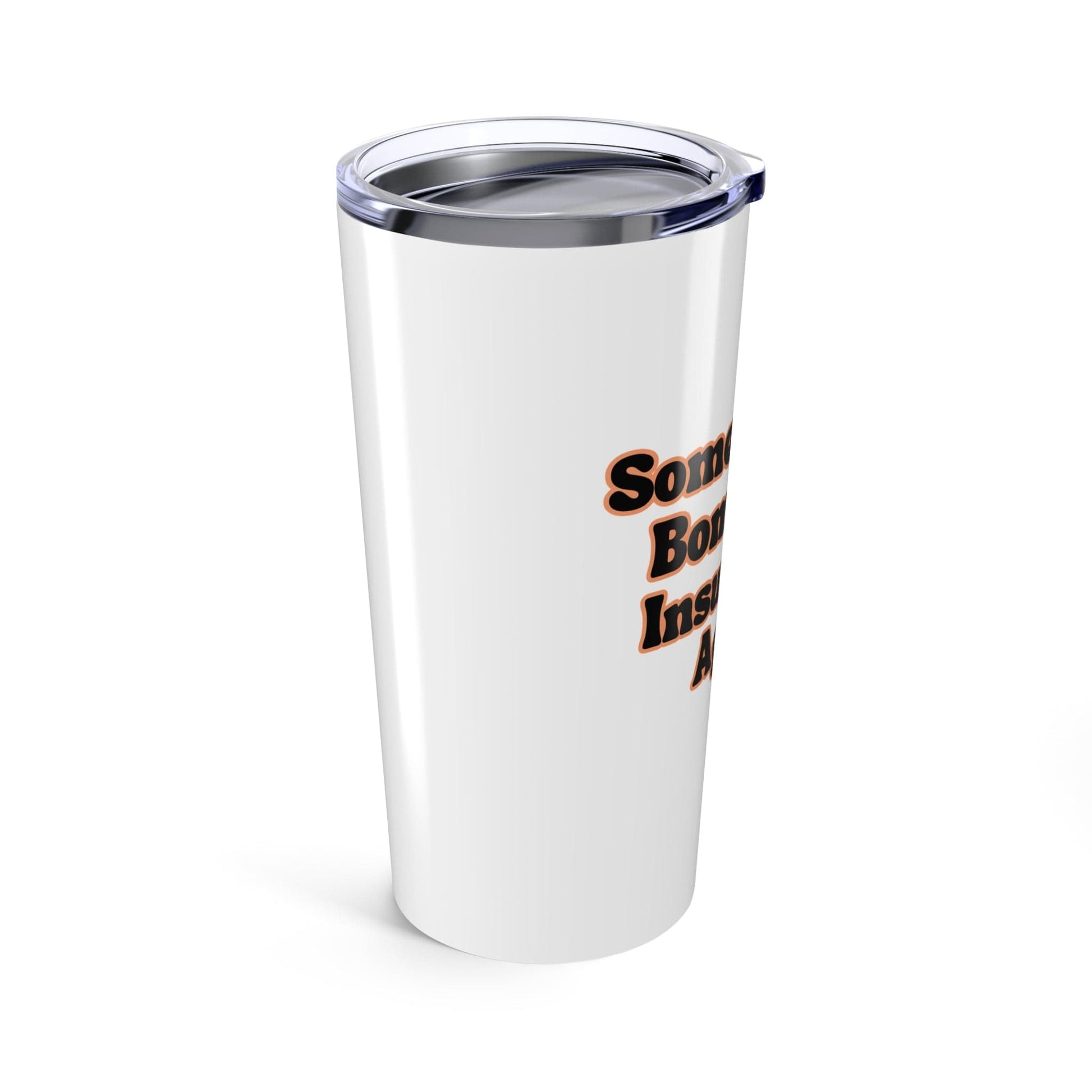 Printify Mug 20oz Bomb-a** Insurance agent tumbler Funny Insurance Gift