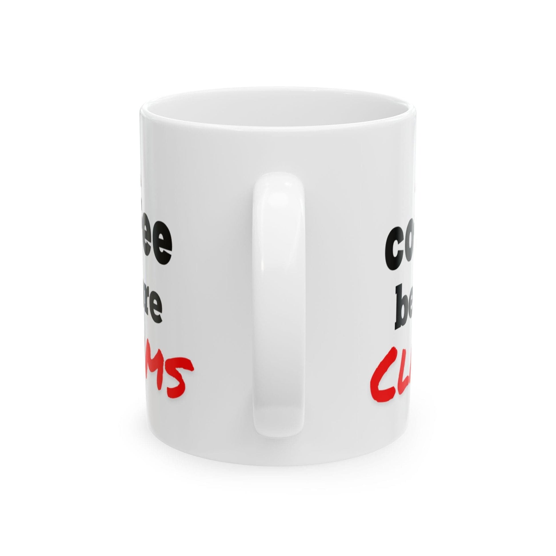 Printify Mug 11oz Coffee before claims funny insurance coffee mug humorous insurance agents and adjusters