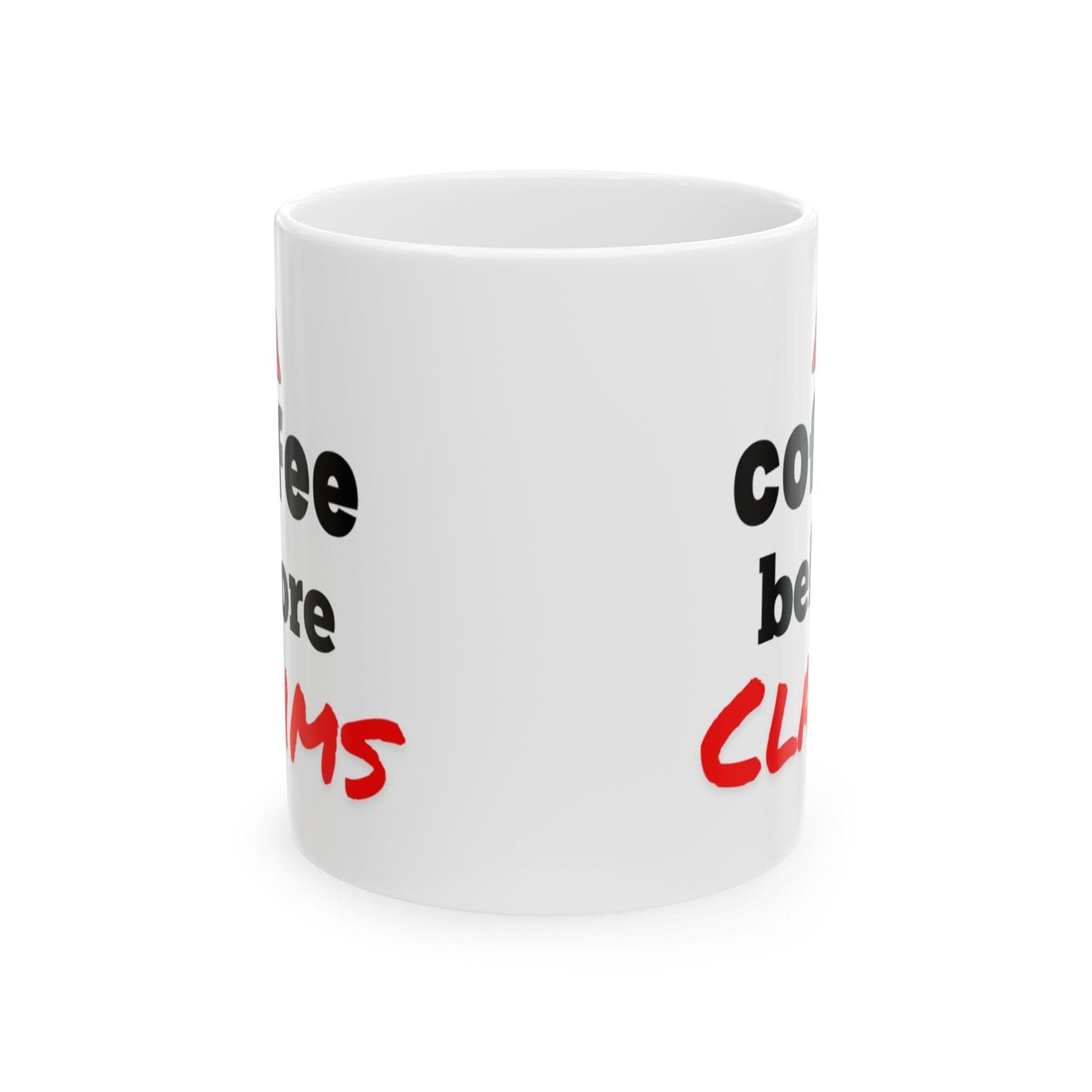 Printify Mug 11oz Coffee before claims funny insurance coffee mug humorous insurance agents and adjusters