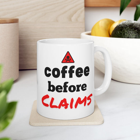 Printify Mug 11oz Coffee before claims funny insurance coffee mug humorous insurance agents and adjusters