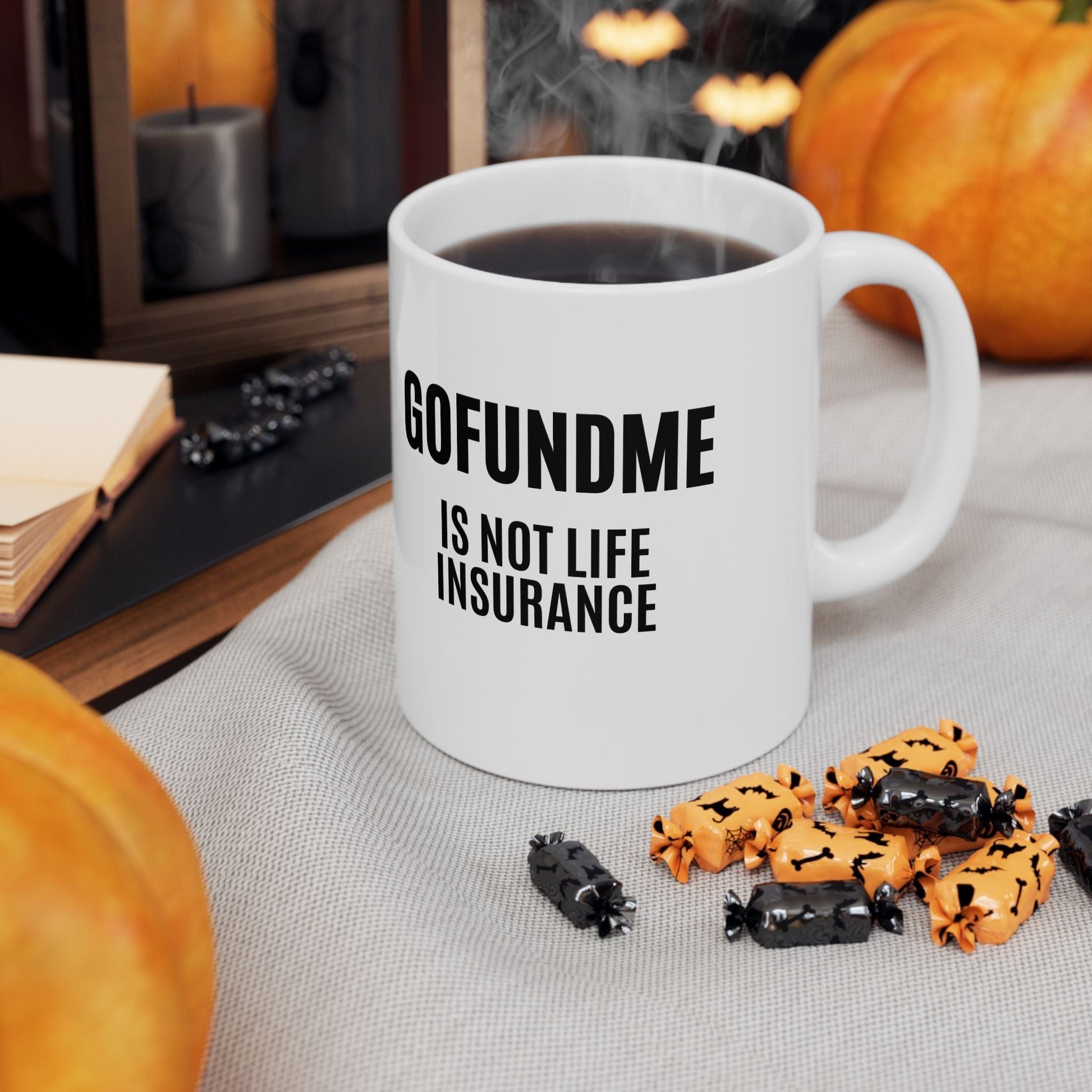 Printify Mug 11oz Go Fund Me is not Life Insurance Ceramic Coffee Mug Funny Insurance Agent Mug