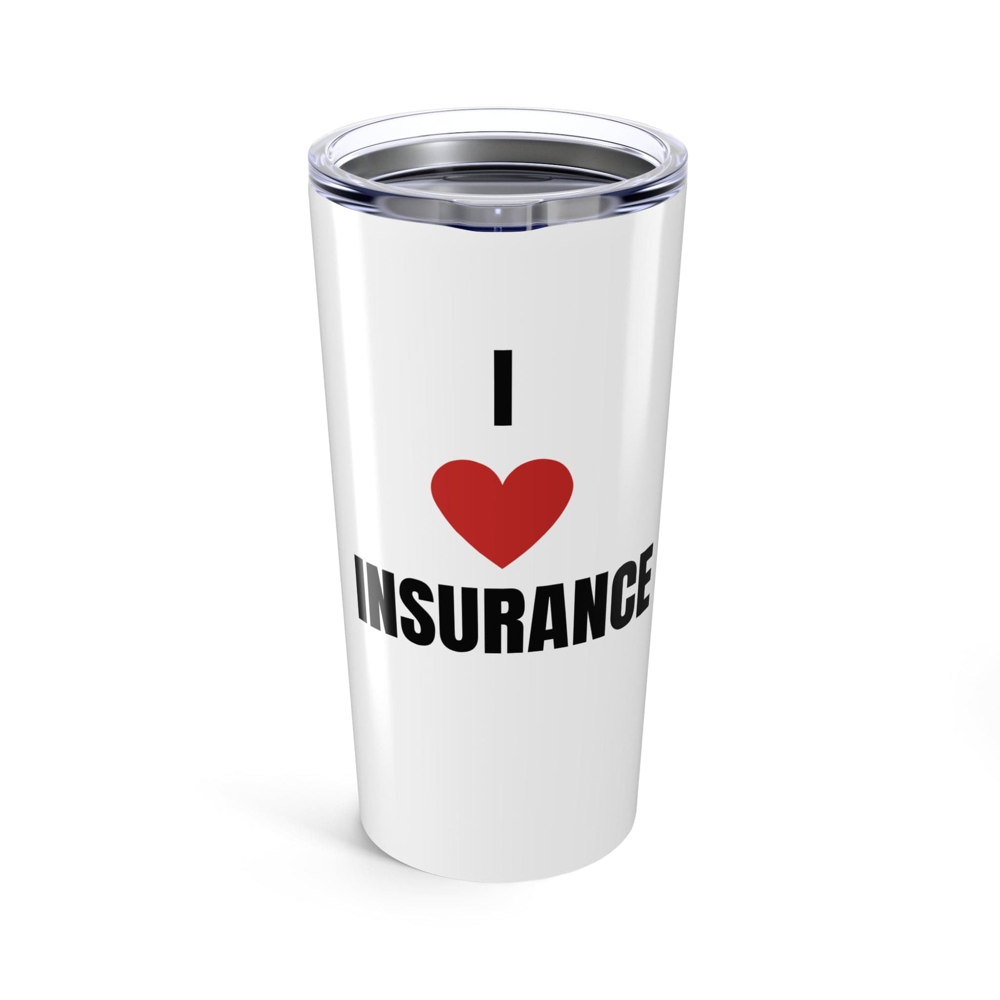 Printify Mug 20oz I love Insurance Tumbler 20oz with lid for insurance agents, adjusters and underwriters