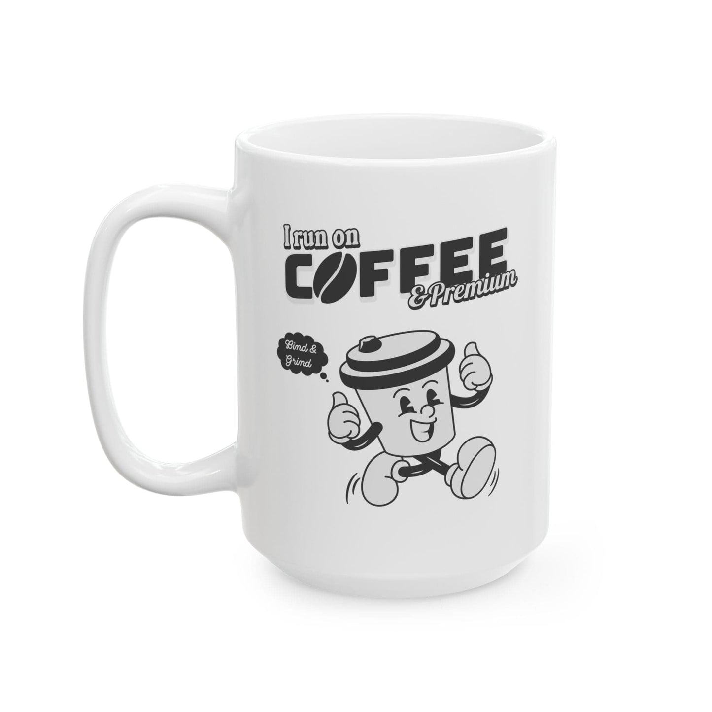 Printify Mug 15oz I run on coffee and premium insurance agent mug 15 oz large
