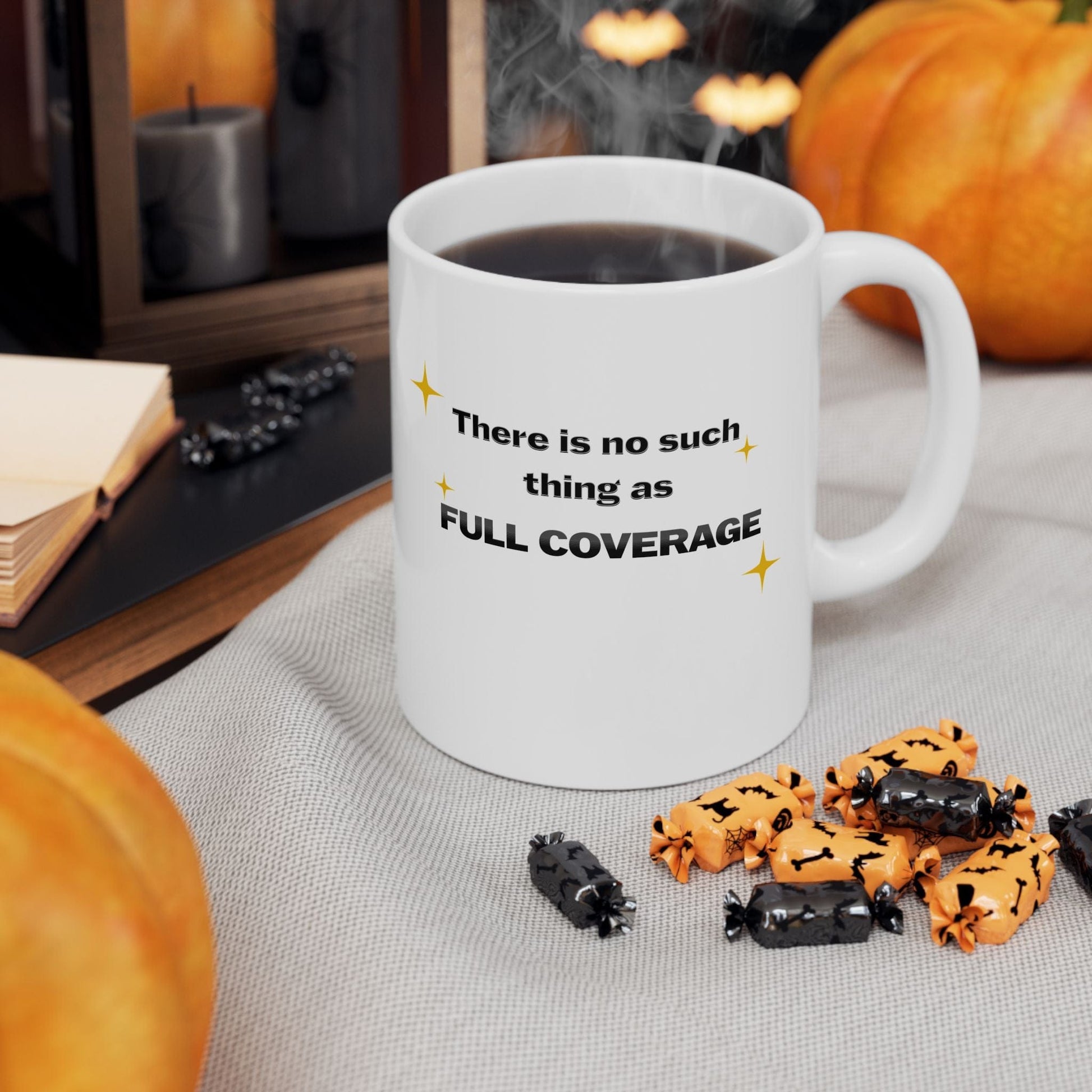 Printify Mug 11oz No such thing as Full Coverage Coffee Mug