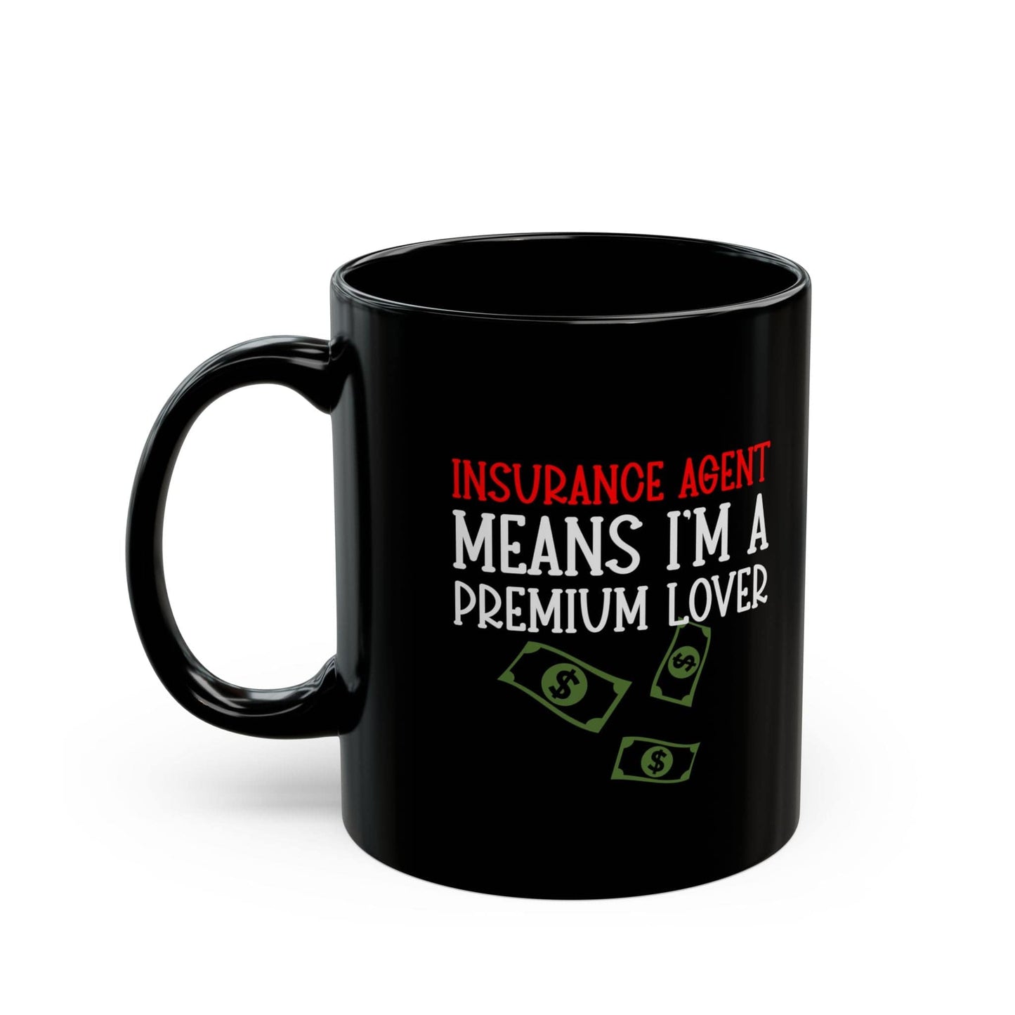 Printify Mug 11oz Premium Lover Insurance Agent Black Mug