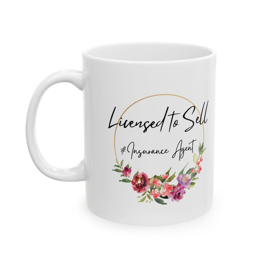 Printify Mug 11oz Pretty Floral Licensed to Sell Insurance Agent Ceramic Mug 11oz