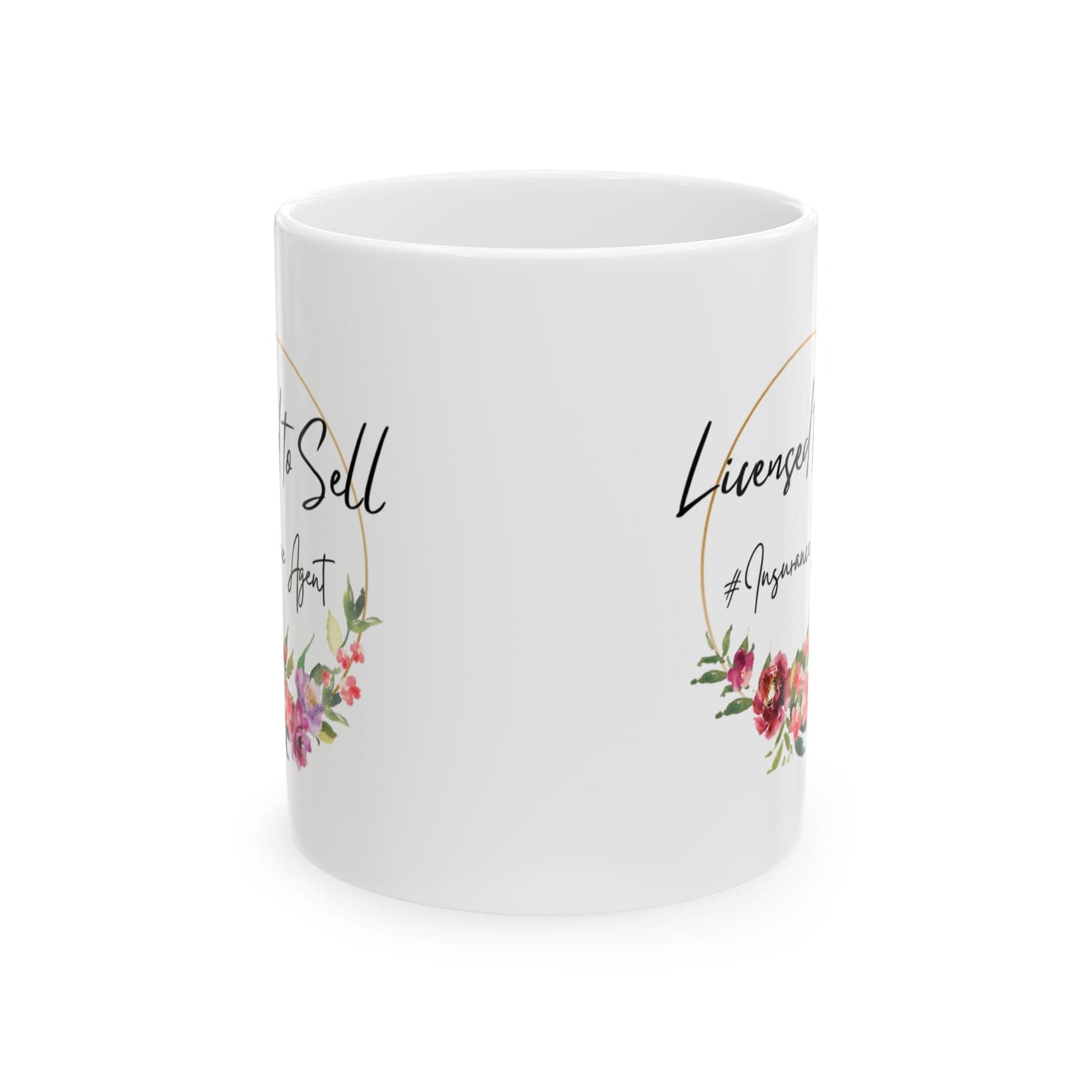 Printify Mug 11oz Pretty Floral Licensed to Sell Insurance Agent Ceramic Mug 11oz
