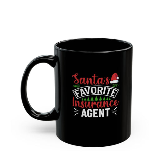 Printify Mug 11oz Santas Favorite Insurance Agent Black Coffee Mug  Holiday Gift