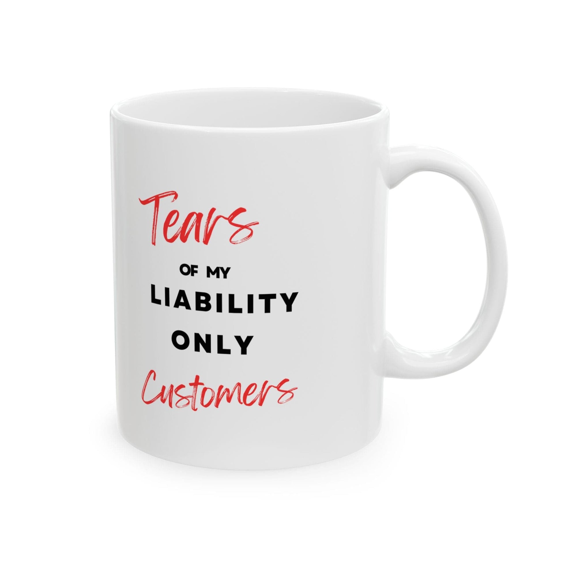 Printify Mug 11oz Tears of My Liability Only Customers Coffee Mug Funny Insurance Agent Gift Joke