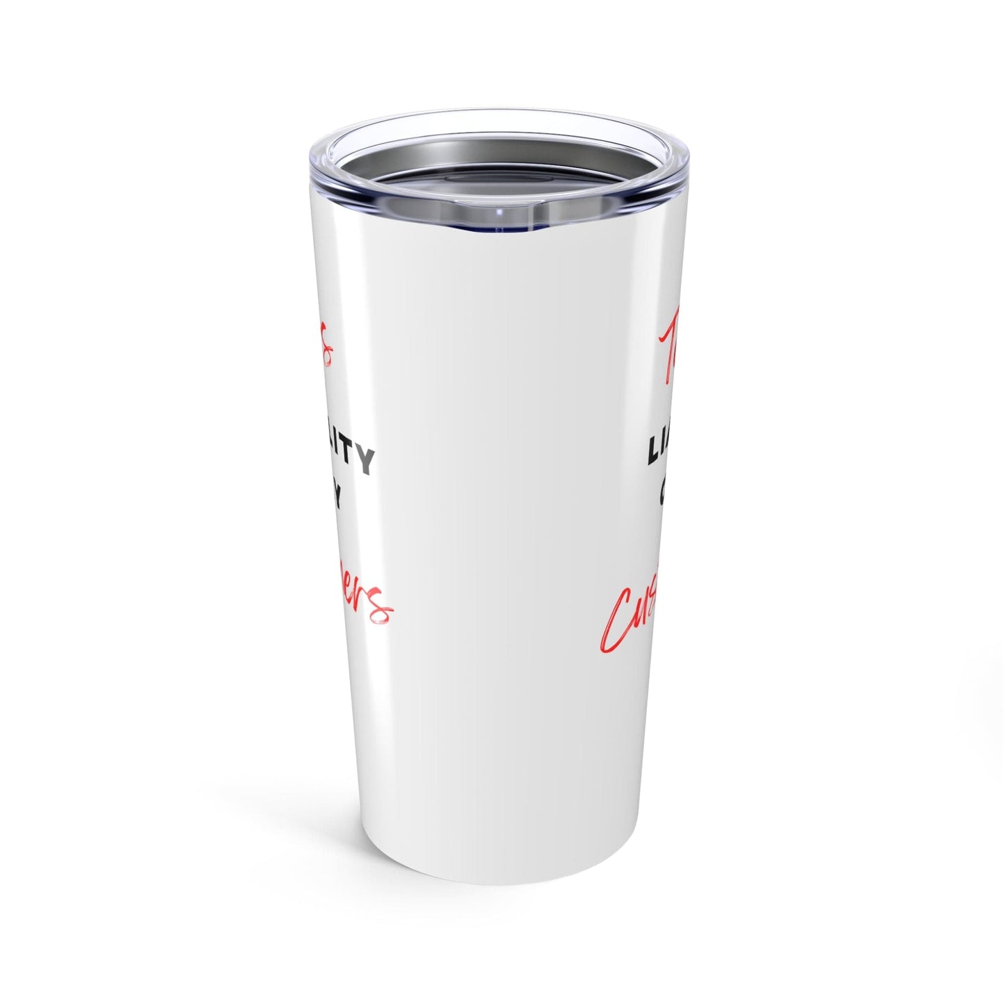 Printify Mug 20oz Tears of my liability only customers Insulated Travel Mug | Perfect for Holidays