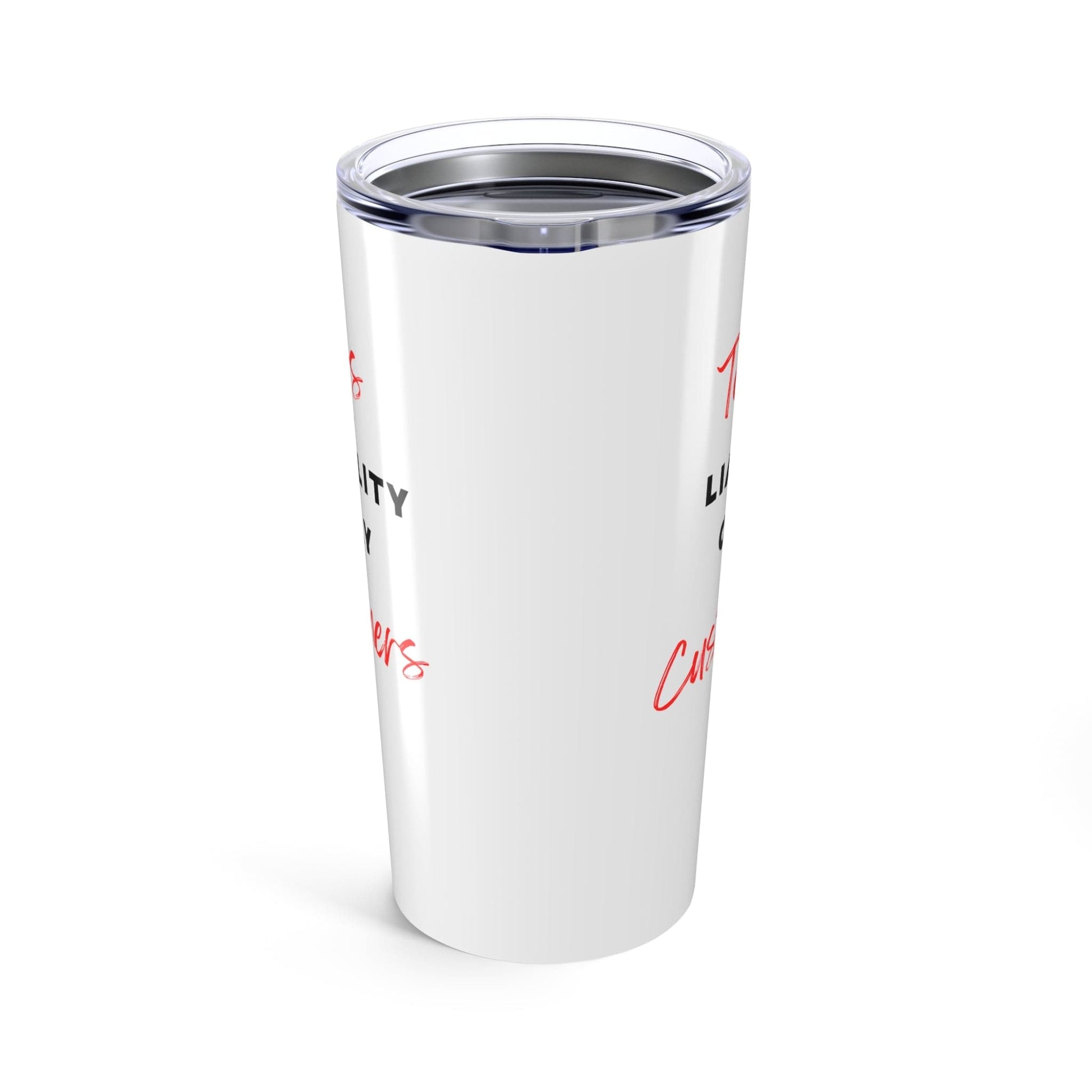 Printify Mug 20oz Tears of my liability only customers Insulated Travel Mug | Perfect for Holidays