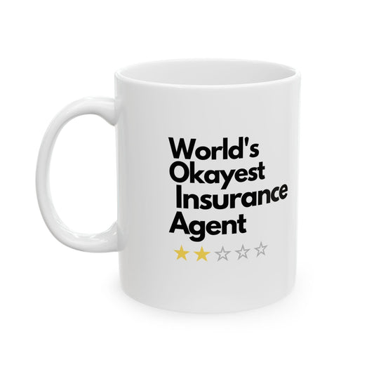 Printify Mug 11oz World's Okayest Insurance Agent Funny Coffee Mug Humorous Gag Gift for Insurance Agent