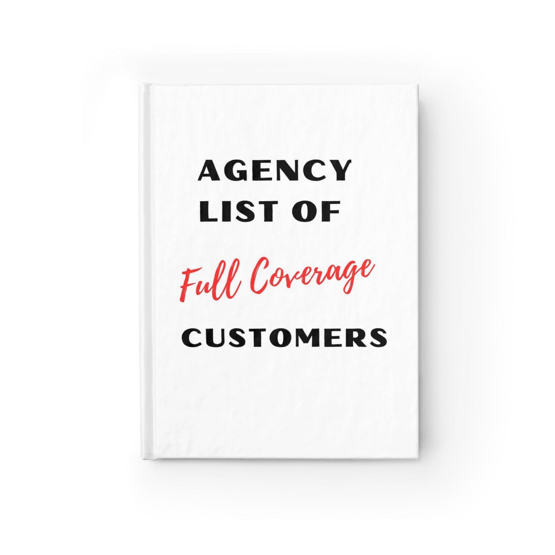 Printify Paper products Journal List of Full Coverage Customers Blank Notebook Funny gag for insurance agents