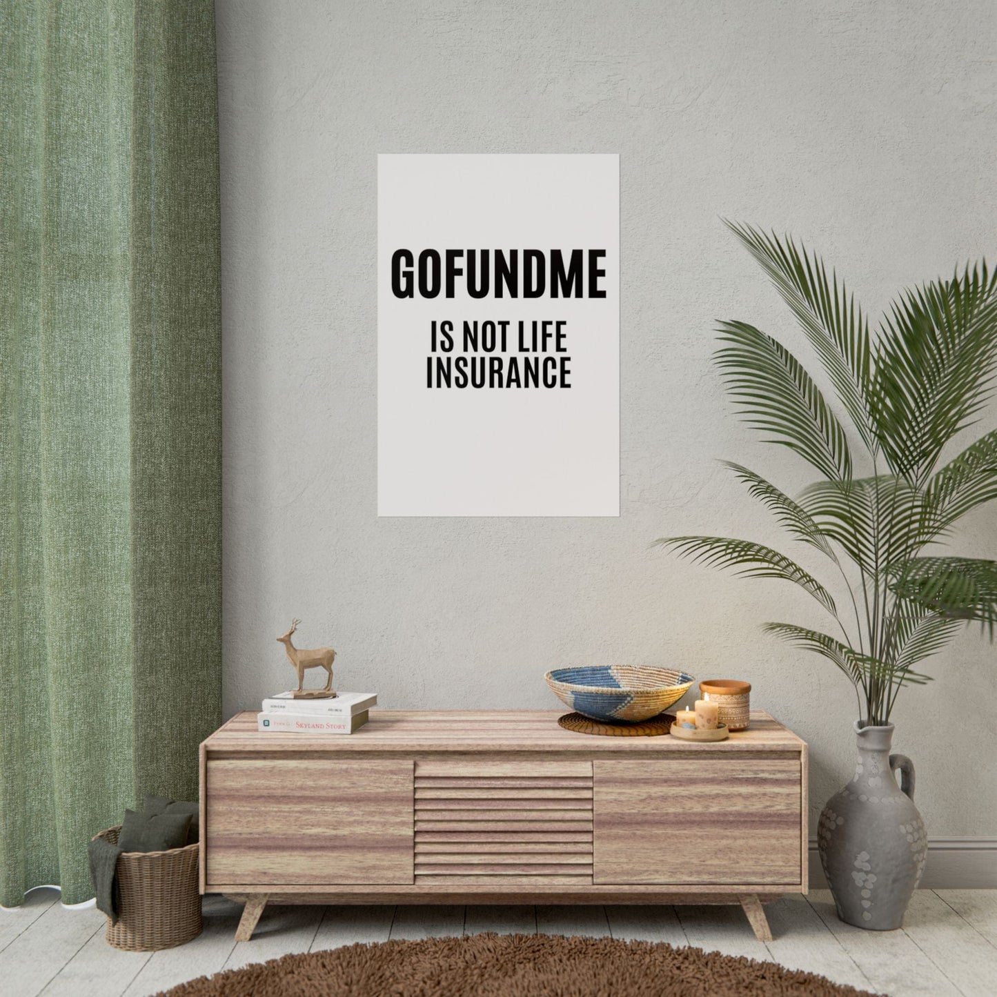 Printify Poster 24" x 36" (Vertical) / Semi Glossy Go Fund Me is Not Life Insurance Rolled  Insurance Agent Office Poster 24x36