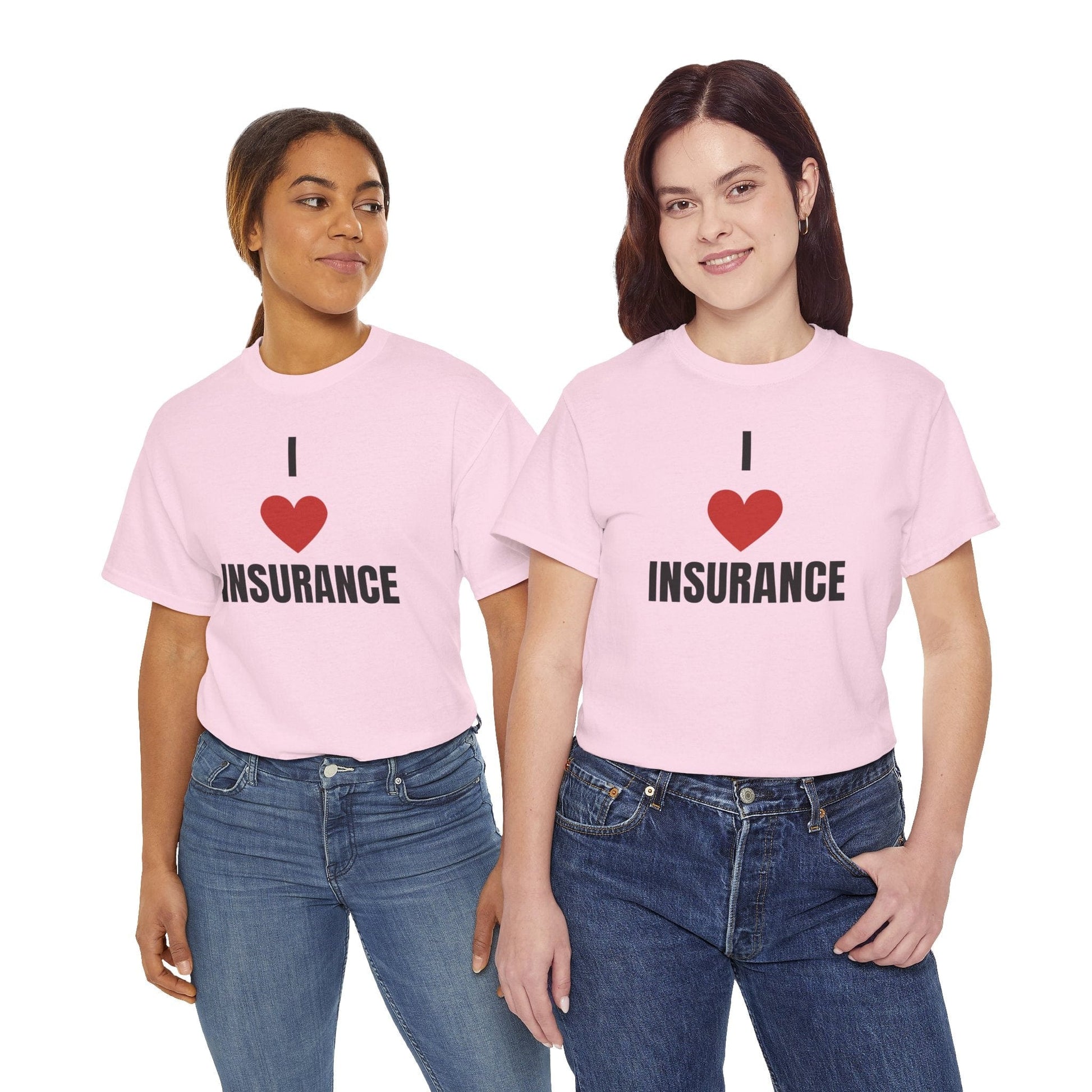 Printify T-Shirt I love Insurance T shirt for Insurance Agents, Underwriters and claims adjusters