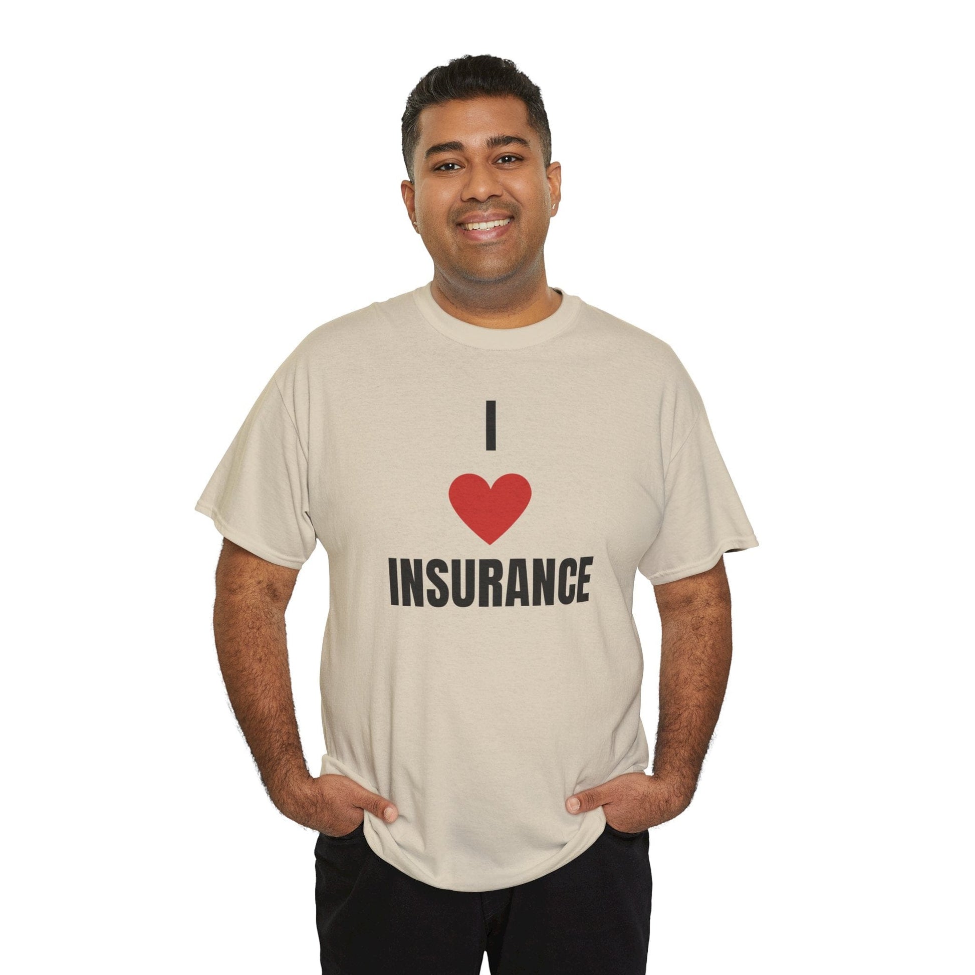 Printify T-Shirt I love Insurance T shirt for Insurance Agents, Underwriters and claims adjusters