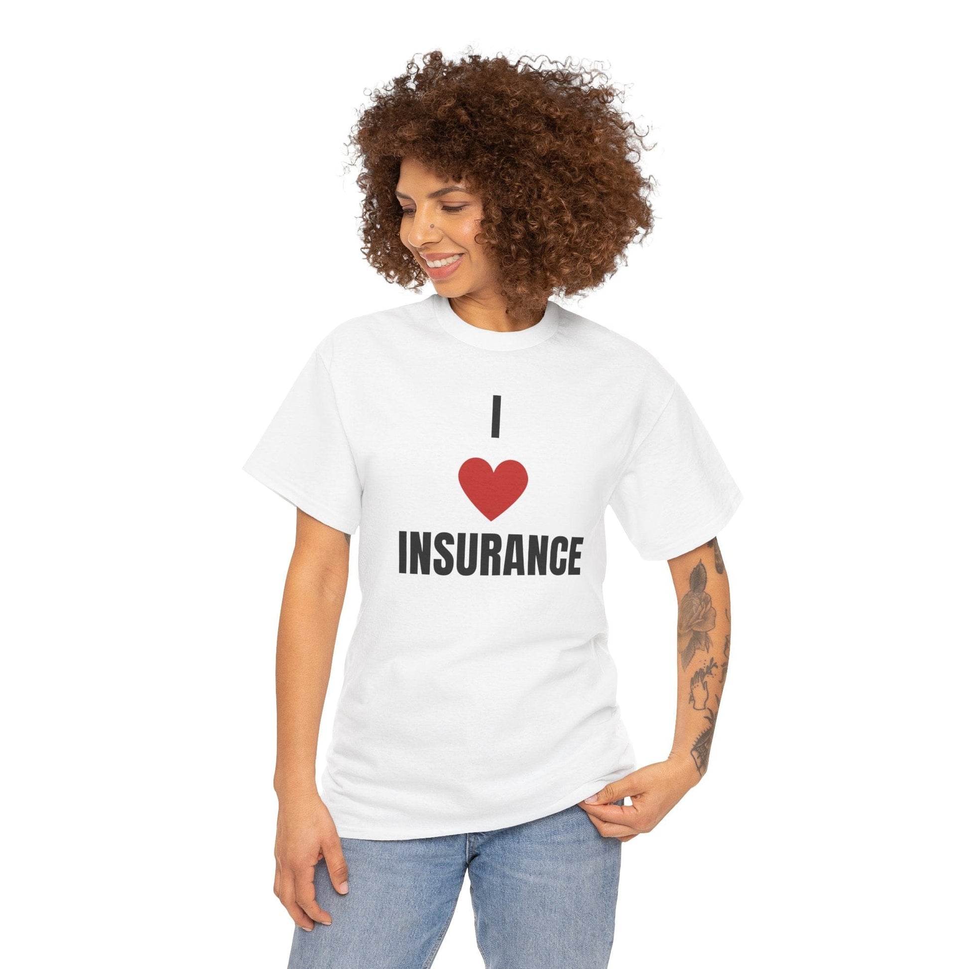 Printify T-Shirt I love Insurance T shirt for Insurance Agents, Underwriters and claims adjusters