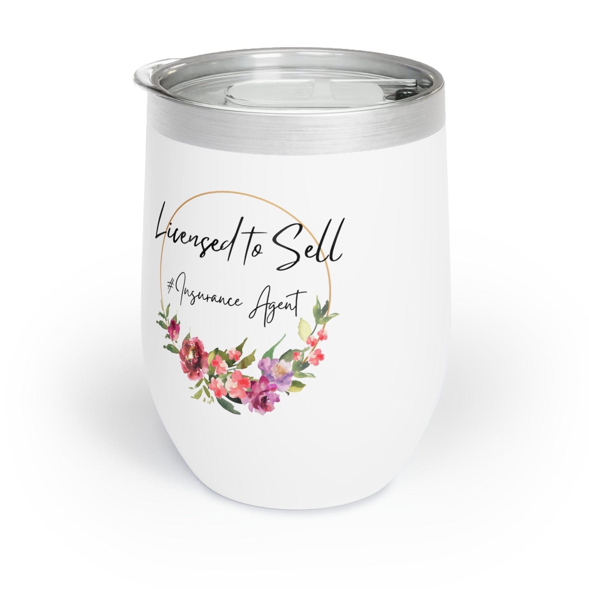 Printify Tumbler White / 12oz Pretty Floral Licensed to Sell Insurance Agency Chill Wine Tumbler