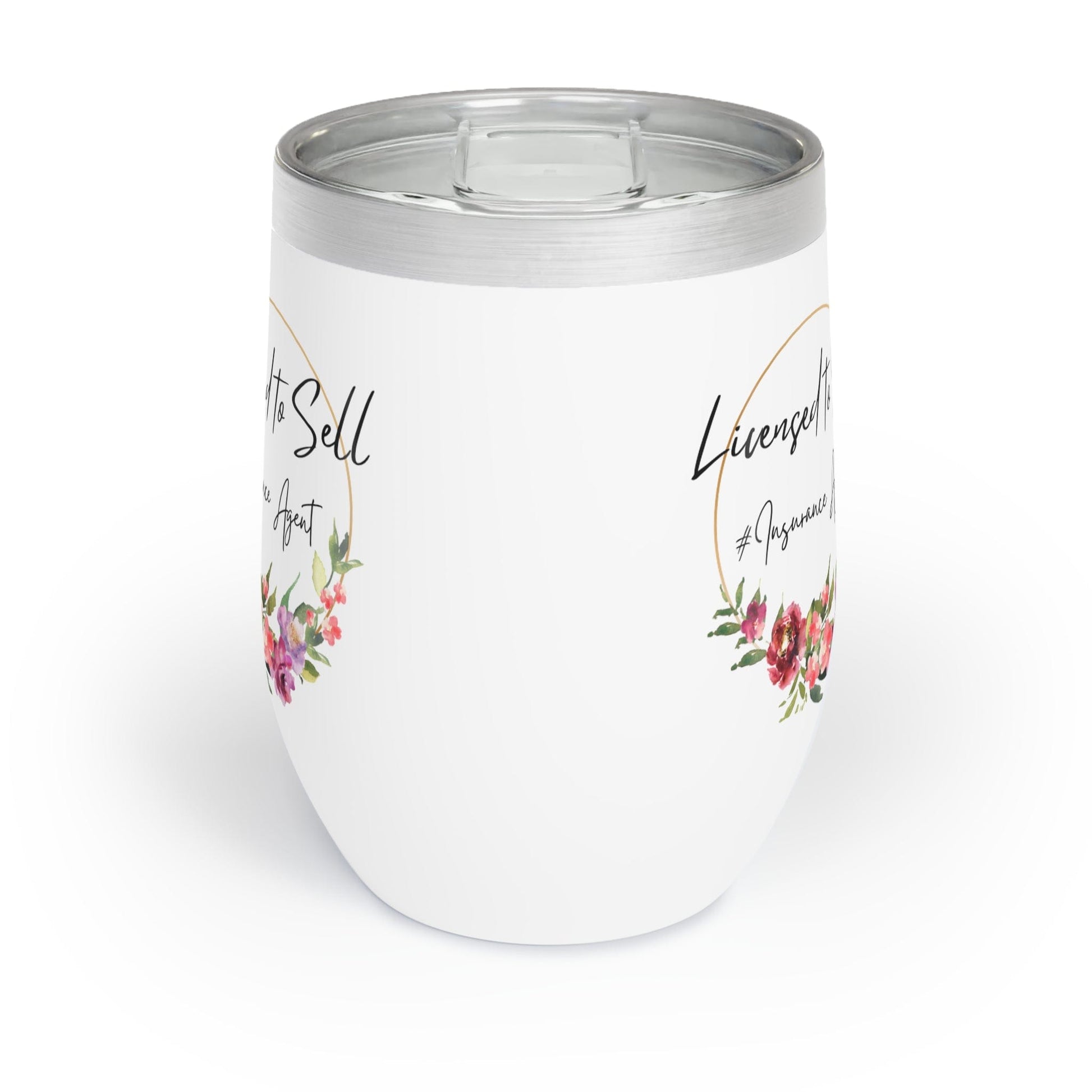 Printify Tumbler White / 12oz Pretty Floral Licensed to Sell Insurance Agency Chill Wine Tumbler